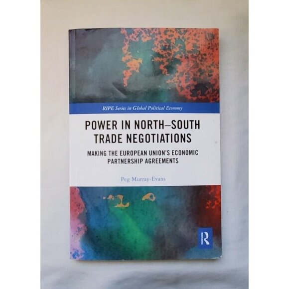 Power in North-South Trade Negotiations:  Making the European Union's Economic - Picture 1 of 2